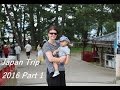 Japan Trip 2016 Part 1 /息子初めての日本