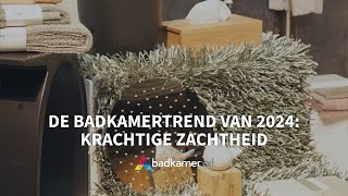 De badkamertrend van 2024: Krachtige Zachtheid | Inspiratie | Badkamerxxl