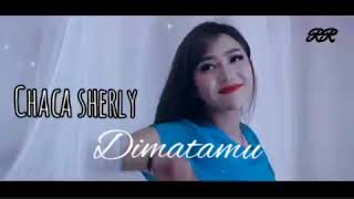 CHACA SHERLY - DIMATAMU (COVER BY CHACA SHERLY)