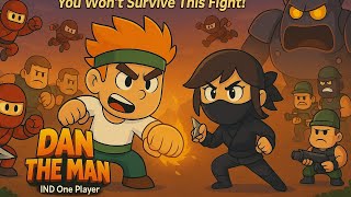 Impossible Boss Battle?! Dan The Man One-Hit Kill!”