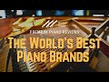  the worlds best piano brands 