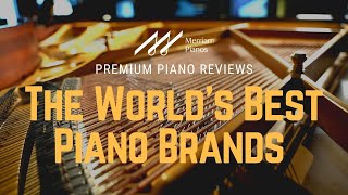 The World's Best Piano Brands