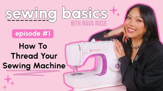 How-To Thread Your Sewing Machine 🪡 | SEWING BASICS SERIES