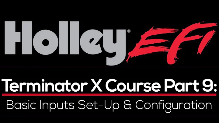 Holley Terminator X Training Part 9: Basic Inputs Set-Up & Configuration | Evans Performance Academy