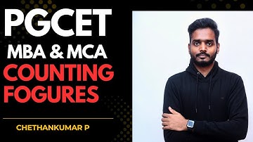 PGCET-2025 (MBA & MCA) PREPARATION | CHETHAN SIR | COUNTING FIGURES