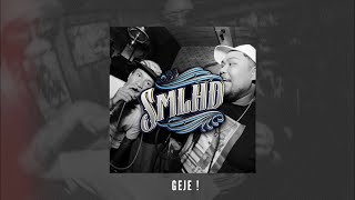 SMLHD - GEJE ! (Official Audio)