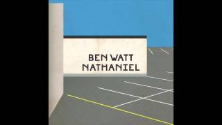 Video voorbeeld van "Ben Watt / 'Nathaniel' (Official Audio)"