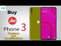Jio Phone 3 - 5G Android Phone, jio phone 3 features and specifications, Launch date and Price