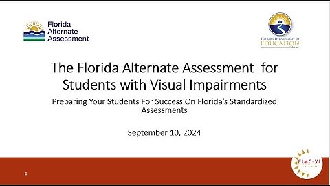 Florida Alternate Assessments for Students with Visual Impairments: Preparing for Success 2024-25