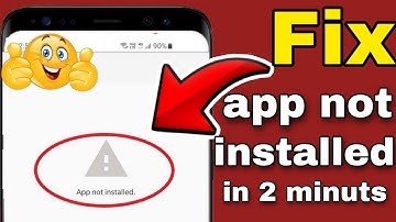How to fix App Not installed error on Android in 2 Minutes