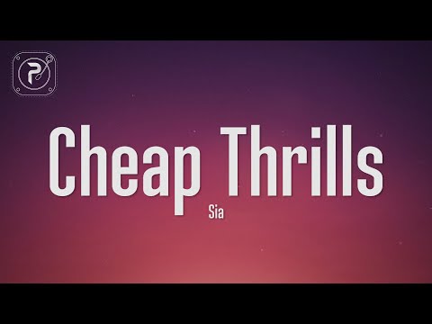 Sia - Cheap Thrills (Lyrics)