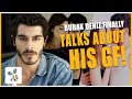 Burak Deniz Finally Talks About His Girlfriend