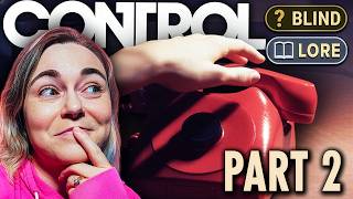 I'm Calling a DEAD GUY?!... First Time Playing Control (Relaxing Gameplay) Pt. 2