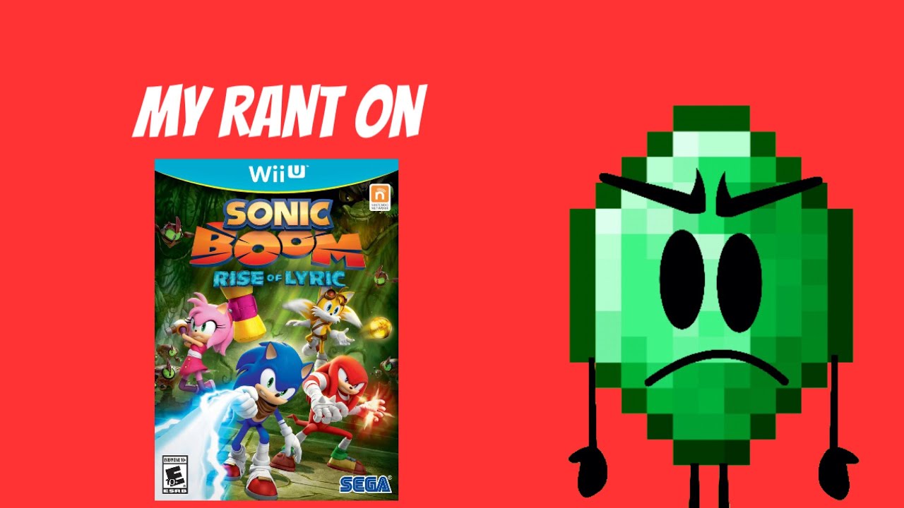 Kasey Rants: Sonic Boom: Rise Of Lyric