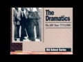 The Dramatics ~ Do What You Want To Do