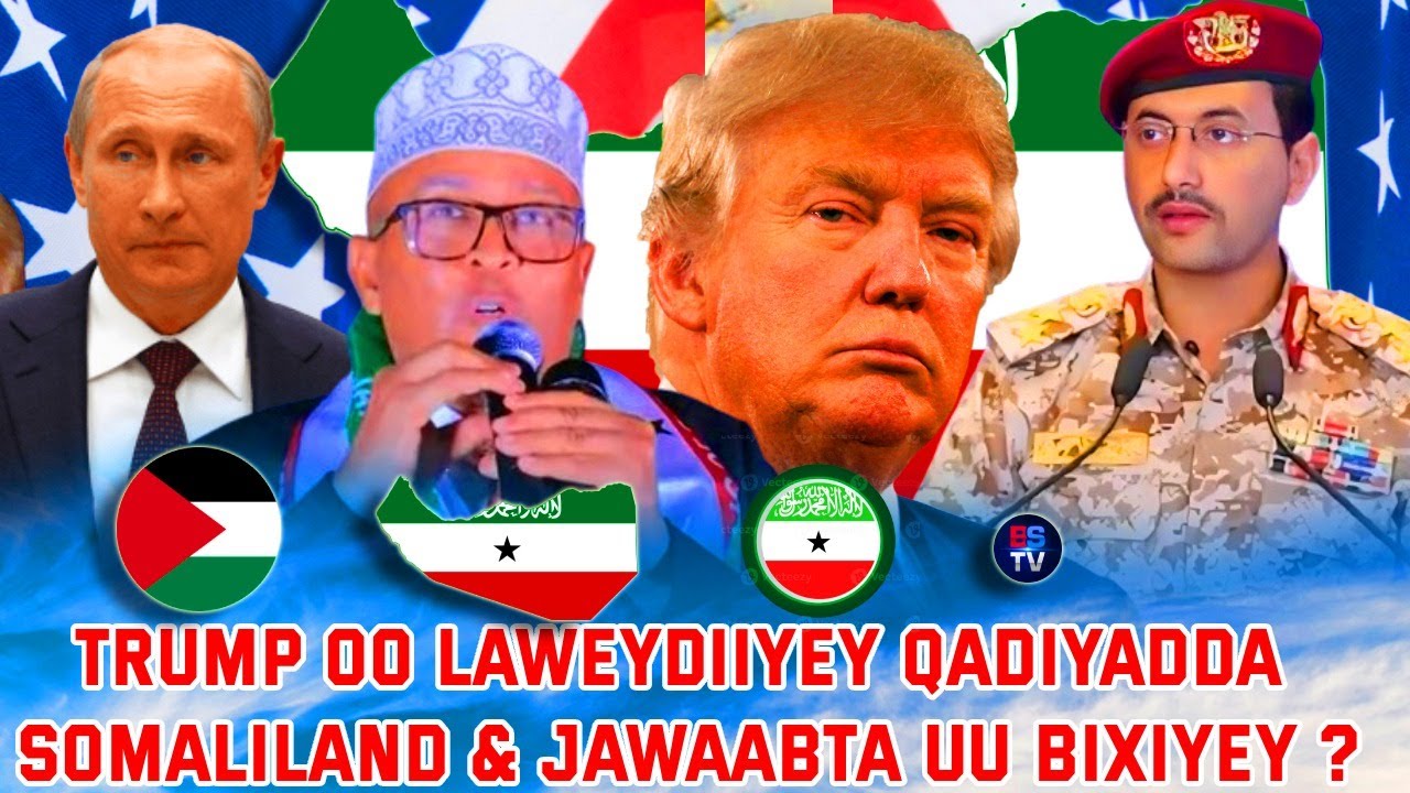 ICTIRAAFKII SOMALILAND OO CIRKA ISKU SHAREERAY | TRUMP OO KA JAWAABAY