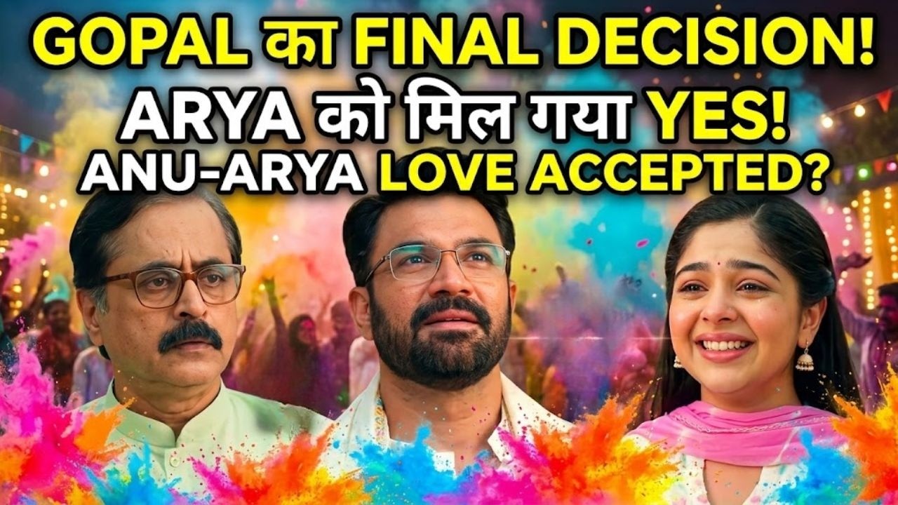 Tum Se Tum Tak में Arya की जीत | Gopal ने दी Anu-Arya Relationship को Permission