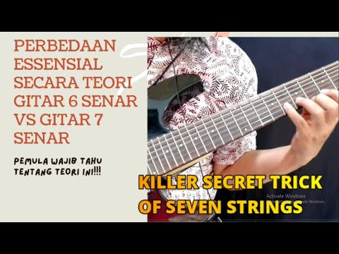 TEORI GITAR 7 SENAR VERSUS GITAR 6 SENAR (TEORI GITAR MELODI) TUTORIAL GITAR - HARI SETYO BUDI