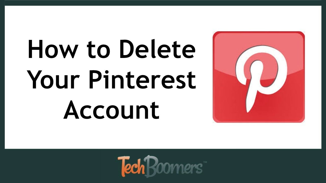 How to Delete Your Pinterest Account