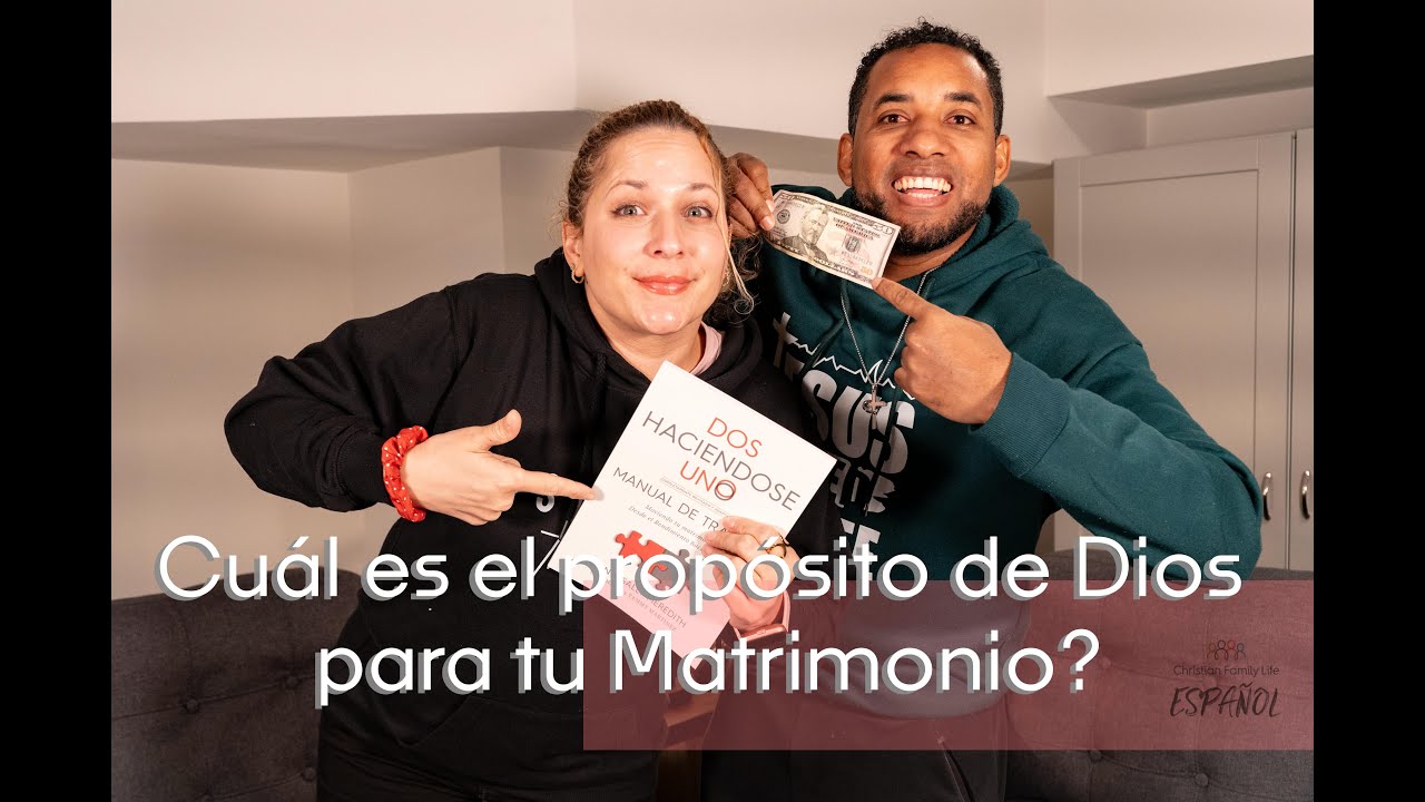 Cuál es el Propósito de Dios para tu Matrimonio. Ramon y Kira Arrate. CFL en Español