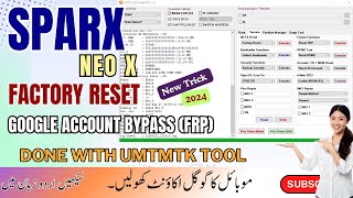Sparx Neo X FRP Bypass / Unlock And Factory Reset Using UMT MTK TOOL