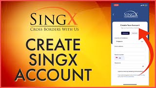 How To Sign Up Account For Singx 2024? Create Singx Account