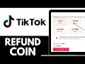 How to Refund Coins on TikTok - Refund Money on TikTok Shop (Full Guide)