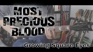 Watch Most Precious Blood Growing Square Eyes video