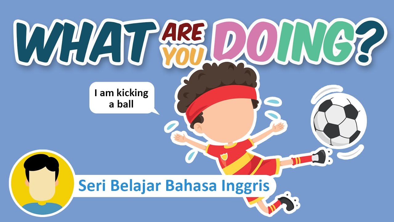 What are you doing? | Belajar Bahasa Inggris - YouTube