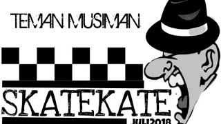 Skatekate - Teman Musiman (lirik)
