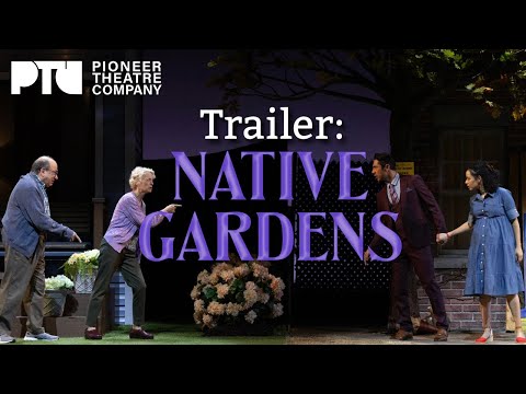Trailer: NATIVE GARDENS at Pioneer Theatre Company