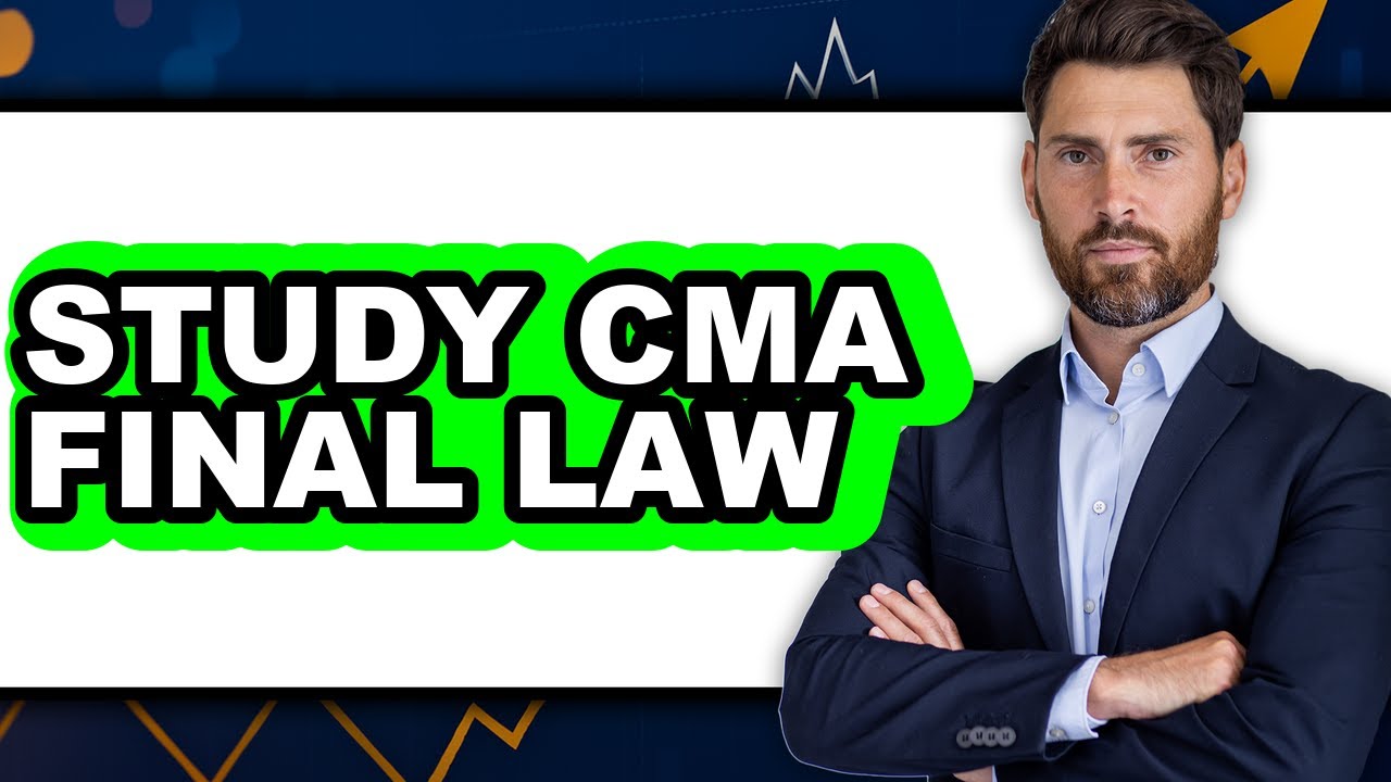 How to Study CMA Final Law (Updated) - YouTube