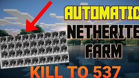 Minecraft 1.19 - AUTOMATIC NETHERITE FARM Tutorial (JAVA / BEDROCK / XBOX / WINDOWS) by KILL TO 537