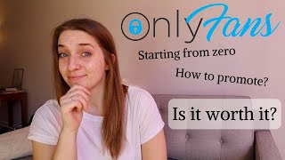 Everything You Need To Know About OnlyFans | Starting From Zero