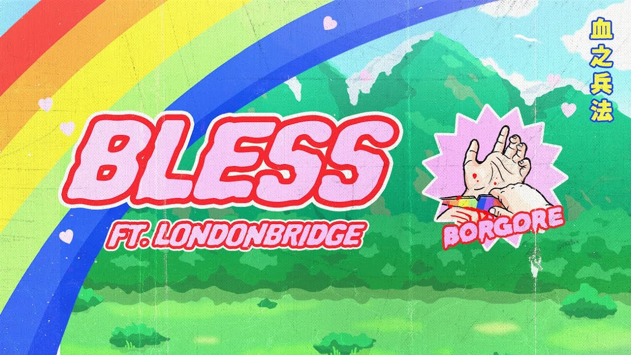 Borgore ft. LondonBridge - Bless