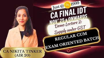 Demo Lecture2: Supply under GST| CA Final IDT Regular Batch Nov