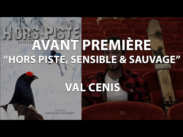 Avant première film "Hors Piste" de Guillaume Collombet - Val Cenis
