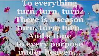 TURN TURN TURN Lyrics   THE BYRDS ( Ecclesiastes 3:1-8 )