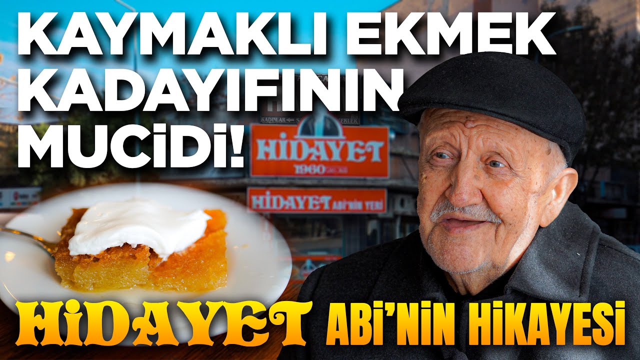 Kaymaklı Ekmek Kadayıfının Mucidi l Hidayet Abi’nin Yeri