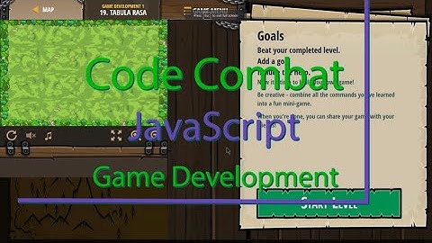 CodeCombat Tabula Rasa - Level 19 Game Development Tutorial with Answers in JavaScript