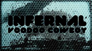 Infernal - Voodoo Cowboy
