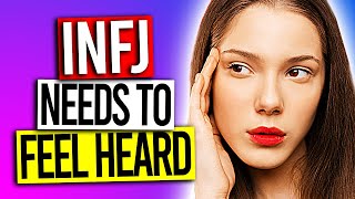 10 Reasons The INFJ Needs To Feel Heard