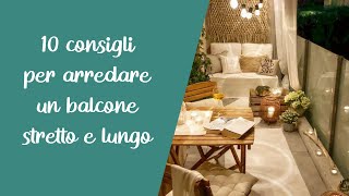 10 consigli per arredare un balcone stretto e lungo