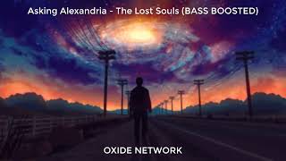 Asking Alexandria - The Lost Souls (BASS BOOSTED)