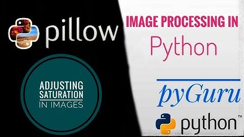 PIL | Adjusting saturation of images using python | #pyGuru