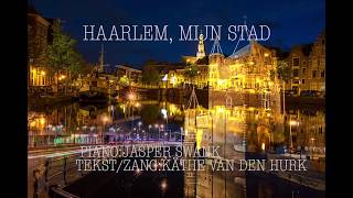 Haarlem, Mijn Stad