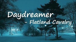 Flatland Cavalry - Daydreamer Lyrics