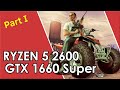 Ryzen 5 2600 + GTX 1660 Super // Test in 9 Games