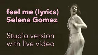 Selena gomez - feel me (lyrics) studio ...