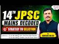 14th JPSC Mains Decoded | Strategy to Selection | By Abhishek Jha Sir